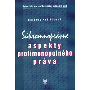 Súkromnoprávne aspekty protimonopolného práva