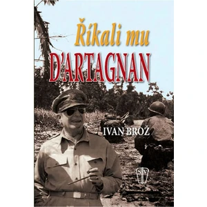 Říkali mu D´Artagnan - Ivan Brož