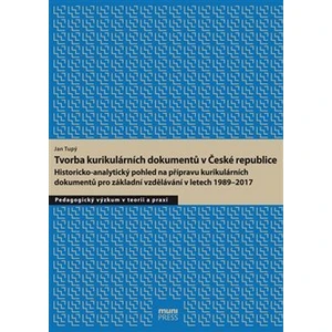 Tvorba kurikulárních dokumentů v České republice - Jan Tupý