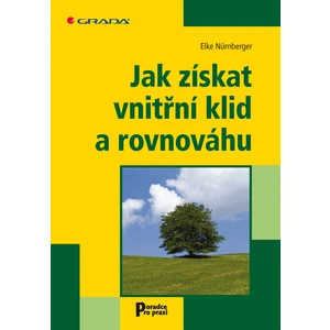 Jak získat vnitřní klid a rovnováhu, Nürnberger Elke