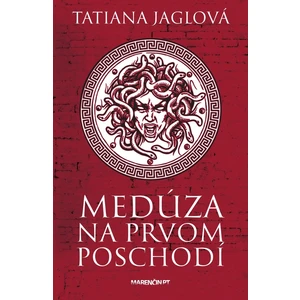 Medúza na prvom poschodí - Tatiana Jaglová