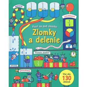 Zlomky a delenie Pozri sa pod okienko