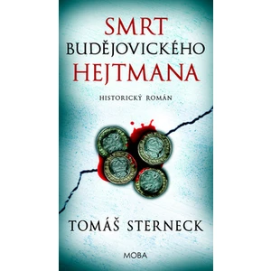 Smrt českobudějovického hejtmana - Tomáš Sterneck