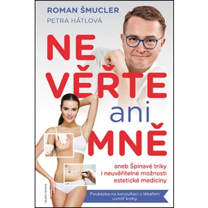 Nevěřte ani mně - Roman Šmucler