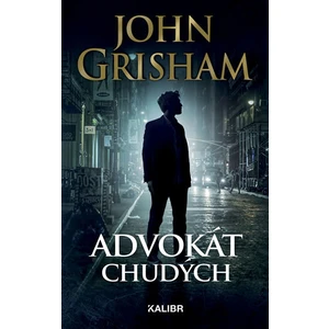 Advokát chudých - John Grisham