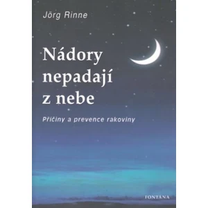 Nádory nepadají z nebe - Jörg Rinne