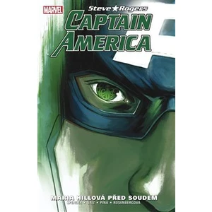 Captain America: Steve Rogers 2: Maria Hillová před soudem - Nick Spencer