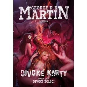 Divoké karty III: Divocí žolíci - George R.R. Martin