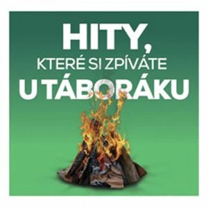 Hity, které si zpíváte u táboráku - 2 CD - Různí interpreti [CD]