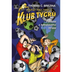 Klub Tygrů Fantom z fotbalového hřiště - Brezina Thomas