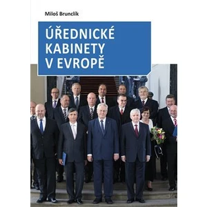 Úřednické kabinety v Evropě - Miloš Brunclík