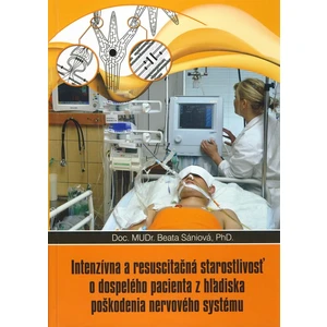 Intenzívna a resuscitačná starostlivosť o dospelého pacienta z hľadiska poškodenia nervového systému