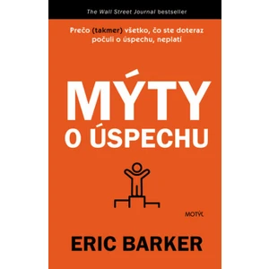 Mýty o úspechu - Eric Barker