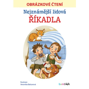 Nejznámější lidová říkadla - Obrázkové čtení, Balcarová Veronika