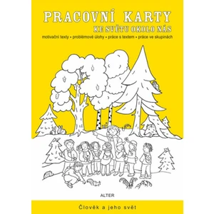 Pracovní karty ke Světu okolo nás pro 2. ročník ZŠ - Martina Drijverová, Bittmanová K.