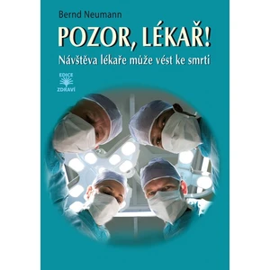 Pozor, lékař! - Návštěva lékaře může vést ke smrti