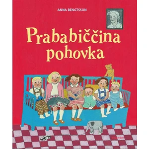 Prababiččina pohovka - Bengtsson Anna