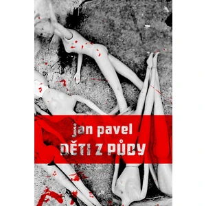 Děti z půdy - Pavel Jan