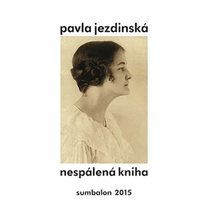 Nespálená kniha - Jezdinská Pavla