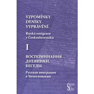 Vzpomínky. Deníky. Vyprávění. - Ljubov Běloševská