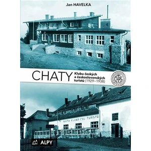 Chaty Klubu českých a československých turistů (1929-1938) - Jan Havelka