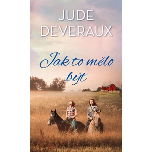 Jak to mělo být - Jude Deveraux