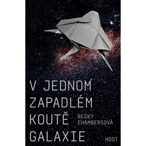 V jednom zapadlém koutě galaxie - Becky Chambersová