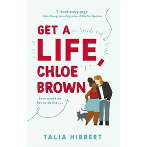 Get A Life, Chloe Brown - Hibbert Talia