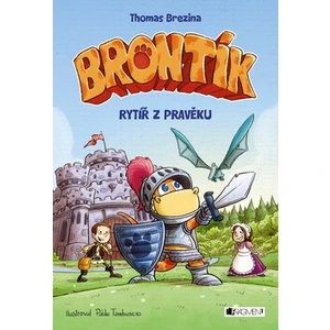 Brontík - Rytíř z pravěku - Thomas C. Brezina