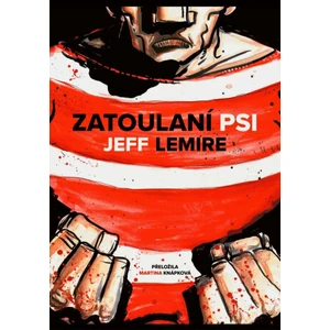 Zatoulaní psi - Jeff Lemire