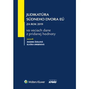 Judikatúra Súdneho dvora EÚ za rok 2019 - Zuzana Šidlová, Elvíra Ungerová