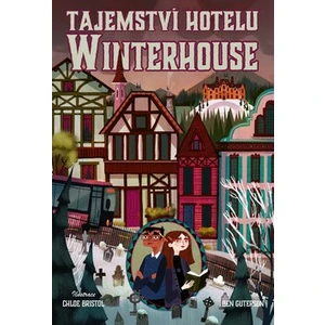 Tajemství hotelu Winterhouse - Ben Guterson