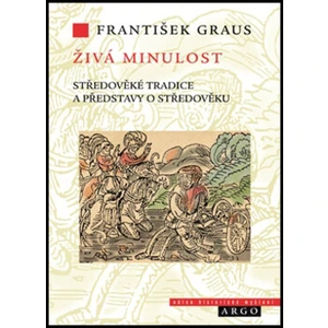 Živá minulost - František Graus