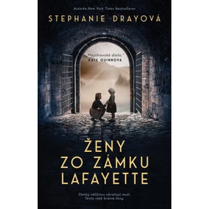 Ženy zo zámku Lafayette - Stephanie Dray