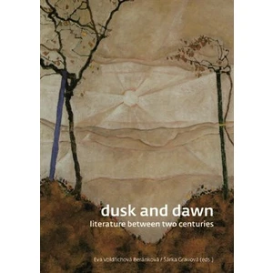 Dusk and Dawn - Šárka Grauová, Eva Voldřichová-Beránková