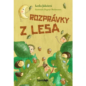 Rozprávky z lesa, Jakešová Lenka