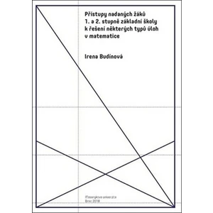 Přístupy nadaných žáků 1. a 2. stupně ZŠ k řešení některých úloh v matematice