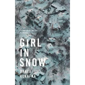 Girl in Snow - Danya Kukafka