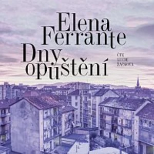 Dny opuštění - Elena Ferrante - audiokniha