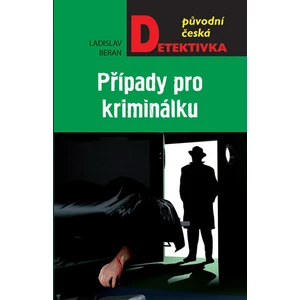 Případ pro kriminálku - Beran Ladislav [E-kniha]