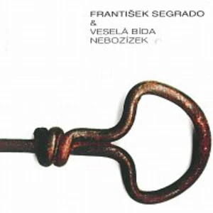 Nebozízek - Segrado František, bída Veselá [CD album]