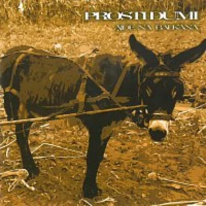 Ajde na balkana - Dumi Prosti [CD album]