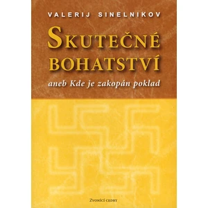 Skutečné bohatství - Valerij Sineľnikov