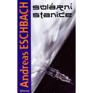 Solární stanice - Andreas Eschbach