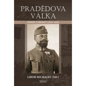 Pradědova válka - Libor Michalec