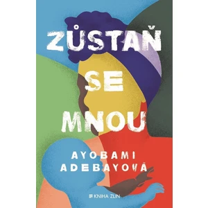 Zůstaň se mnou - Ayobami Adebayo