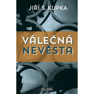 Válečná nevěsta - Jiří Svetozar Kupka