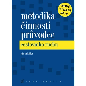 Metodika činnosti průvodce cestovního ruchu - Orieška Ján