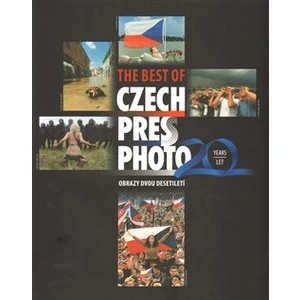 The best of Czech Press Photo 20 Years - Obrazy dvou desetiletí - Daniela Mrázková