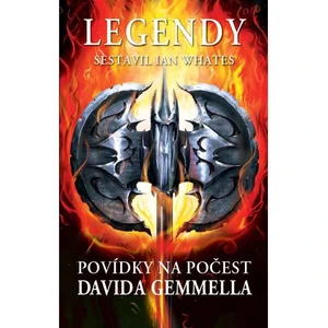 Legendy - Povídky na počest Davida Gemmella